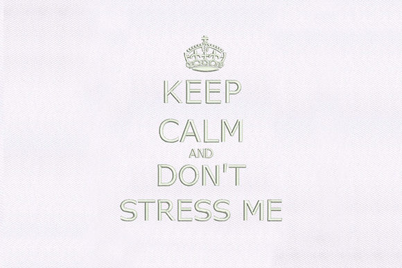 Keep Calm Don't Stress Me: A Designer's Review